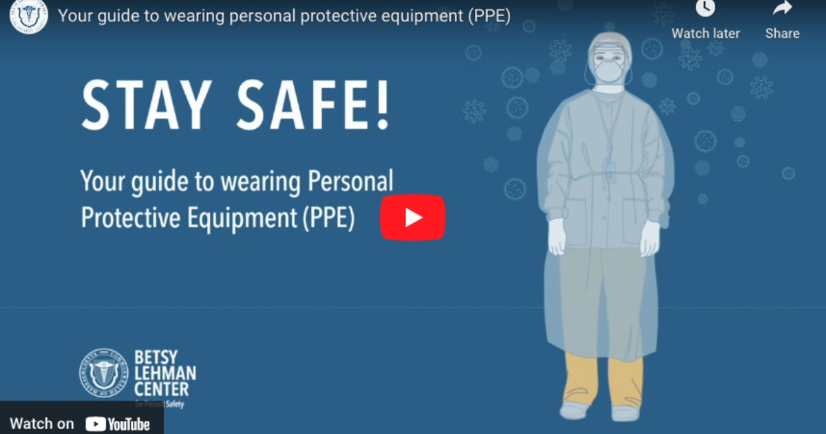 Betsy Lehman Center Howtovideos Correct use of PPE helps fight…